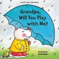 Cover: Grandpa, Will You Play with Me? - Sterling