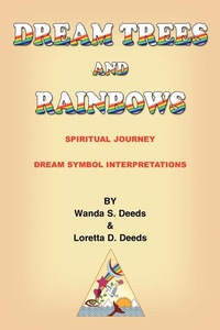 Abbildung von: DREAM TREES and RAINBOWS - AuthorHouse