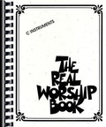 Cover: The Real Worship Book, C Instruments - Hal Leonard Publishing Corporation