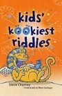 Cover: Kids' Kookiest Riddles - Sterling Juvenile