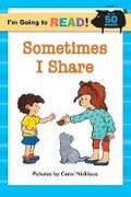Cover: I'm Going to Read (R) (Level 1): Sometimes I Share - Sterling
