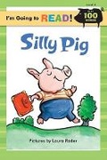 Cover: I'm Going to Read (R) (Level 2): Silly Pig - Sterling