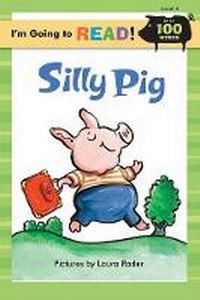 Enlarge image Cover: I'm Going to Read (R) (Level 2): Silly Pig - Sterling