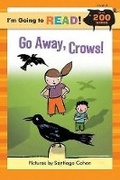 Cover: Go Away, Crows!: Level 3 - Sterling