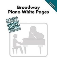 Abbildung von: Broadway Piano White Pages - Hal Leonard Publishing Corporation