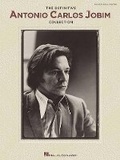 Cover: The Definitive Antonio Carlos Jobim Collection - Hal Leonard Corporation