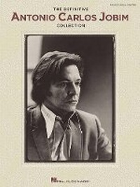 Enlarge image Cover: The Definitive Antonio Carlos Jobim Collection - Hal Leonard Corporation