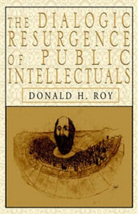Enlarge image Cover: The Dialogic Resurgence of Public Intellectuals - Xlibris Corporation