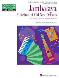Abbildung von: Jambalaya: A Portrait of Old New Orleans for Two Pianos, Four Hands - Composer Showcase