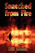 Cover: Snatched from Fire - AuthorHouse
