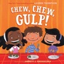 Cover: Chew, Chew, Gulp! - MARGARET K MCELDERRY BOOKS
