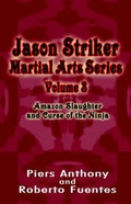 Cover: Jason Striker Martial Arts Series Volume 3 - Xlibris Corporation