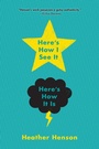 Cover: Here's How I See It--Here's How It Is - Atheneum