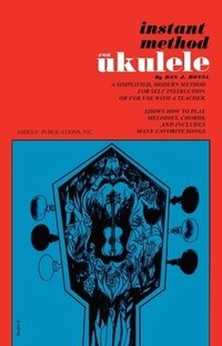 Abbildung von: Instant Method for Ukulele - Ashley Publishing