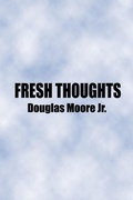 Cover: Fresh Thoughts - AuthorHouse