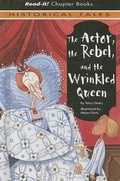 Cover: The Actor, the Rebel, and the Wrinkled Queen - Picture Window Books