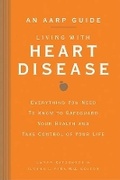 Cover: An AARP(R) Guide: Living with Heart Disease - Sterling
