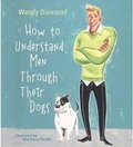 Cover: How to Understand Men Through Their Dogs - Sterling