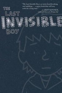 Enlarge image Cover: The Last Invisible Boy - Atheneum Books for Young Readers