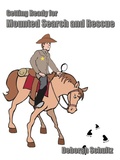 Cover: Getting Ready for Mounted Search and Rescue - AuthorHouse