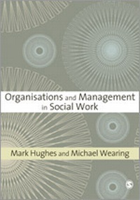 Enlarge image Cover: Organisations and Management in Social Work - SAGE Publications Inc