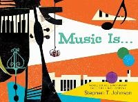 Enlarge image Cover: Music Is . . . - Paula Wiseman Books
