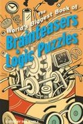 Cover: The World's Biggest Book of Brainteasers & Logic Puzzles - Sterling