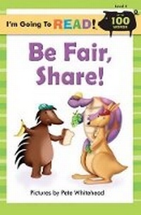 Enlarge image Cover: Be Fair, Share!: Level 2 - Sterling Juvenile