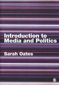Enlarge image Cover: Introduction to Media and Politics - SAGE Publications Inc