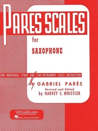 Abbildung von: Pares Scales for Saxophone - Rubank Publications