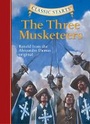 Cover: Classic Starts (R): The Three Musketeers - Sterling Juvenile