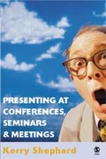 Cover: Presenting at Conferences, Seminars and Meetings - SAGE Publications Inc