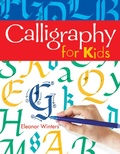 Cover: Calligraphy for Kids: Volume 1 - Sterling Juvenile