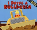 Cover: I Drive a Bulldozer - Picture Window Books