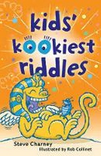 Enlarge image Cover: Kids' Kookiest Riddles - Sterling Juvenile