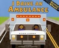 Cover: I Drive an Ambulance - Picture Window Books