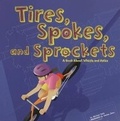 Cover: Tires, Spokes, and Sprockets - Picture Window Books