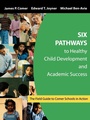Cover: Six Pathways to Healthy Child Development and Academic Success - Corwin Press Inc