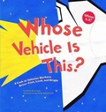 Cover: Whose is it? Community Workers Whose Vehicle is This? a Look at Vehicles Workers Drive Fast, Loud, and Bright - Capstone Press