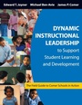 Cover: Dynamic Instructional Leadership to Support Student Learning and Development - Corwin Press Inc