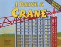 Cover: I Drive a Crane - Picture Window Books