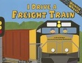 Cover: I Drive a Freight Train - Picture Window Books