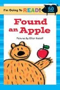 Cover: I'm Going to Read (R) (Level 1): Found an Apple - Sterling Juvenile
