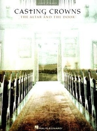 Abbildung von: Casting Crowns: The Altar and the Door - Music Sales