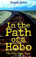 Cover: In the Path of a Hobo - Xlibris Corporation