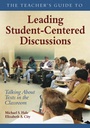 Cover: The Teacher's Guide to Leading Student-Centered Discussions - Corwin Press Inc