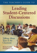 Cover: The Teacher's Guide to Leading Student-Centered Discussions - Corwin Press Inc