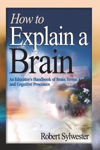 Abbildung von: How to Explain a Brain - Corwin Press Inc