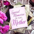 Cover: Special memories of you, mother - Struik Christian Books