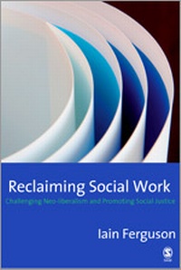 Enlarge image Cover: Reclaiming Social Work - SAGE Publications Inc